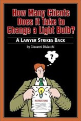 How Many Clients Does It Take To Change a Lightbulb? A Lawyer Strikes Back